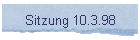 Sitzung 10.3.98