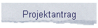 Projektantrag