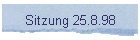 Sitzung 25.8.98