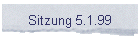 Sitzung 5.1.99