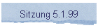 Sitzung 5.1.99